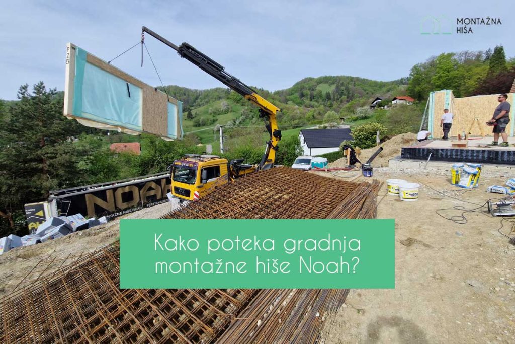 Kako poteka gradnja montažne hiše Noah